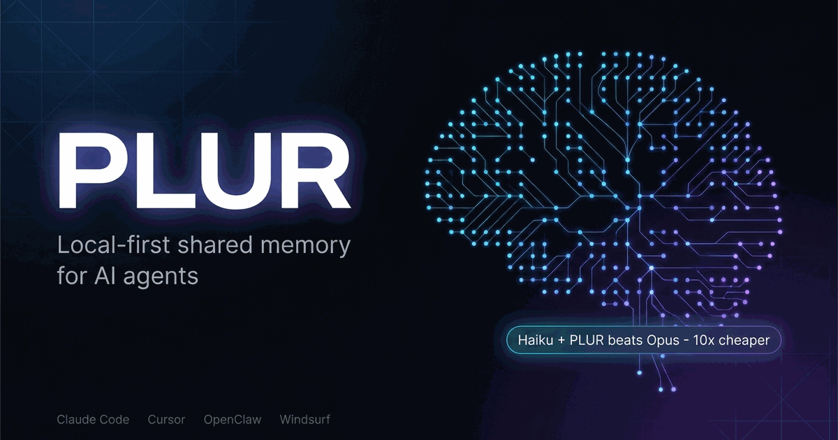 PLUR — local-first shared memory for AI agents. Haiku + PLUR beats Opus without it, at ~10× less cost.