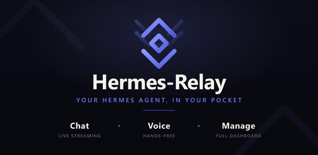 Hermes-Relay — your Hermes agent, in your pocket
