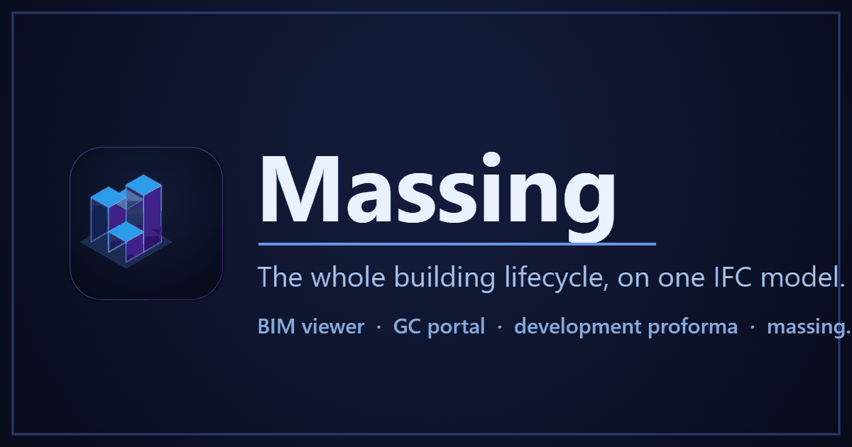 Massing — one IFC model from acquisition to turnover